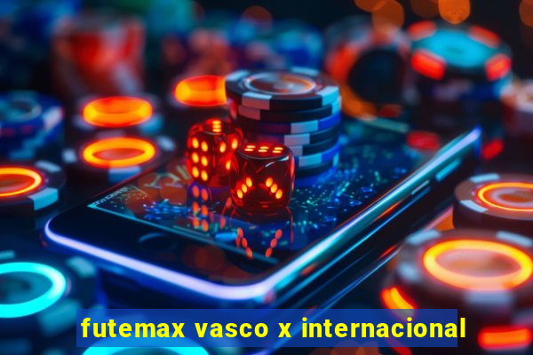 futemax vasco x internacional